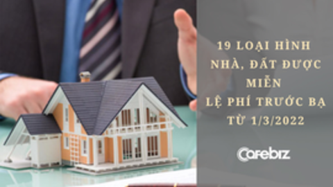 Từ 1/3, nhà đất nhận thừa kế, bồi thường và nhiều hình bất động sản sẽ được miễn lệ phí trước bạ!