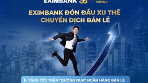 Eximbank đón đầu xu thế chuyển dịch bán lẻ