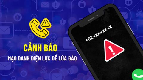 Cảnh báo hành vi mạo danh ngành điện ngày càng tinh vi