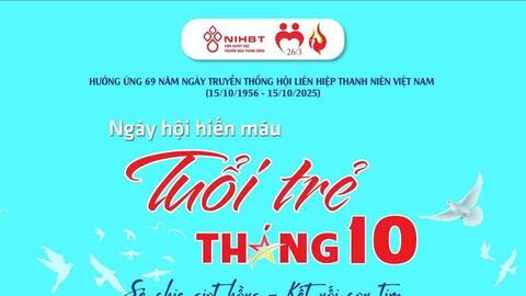 Khởi động ngày hội hiến máu “Tuổi trẻ Tháng 10”