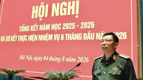 Học viện Quốc phòng tổng kết năm học 2025-2026 và sơ kết 6 tháng đầu năm 2026