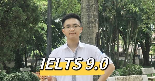 Nam sinh Hà Nội đạt IELTS 9.0 ngay lần thi đầu tiên, chia sẻ bí quyết học  độc lạ