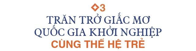 Chủ tịch VNGroup: Khát vọng khởi nghiệp lớn hơn sự sợ hãi, từng bị cho là người không bình thường khi lấy bất động sản bảo tồn văn hóa Việt - Ảnh 11.